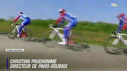 Paris-Roubaix annulé : "Pas que de la déception, c’est de la tristesse" concède Prudhomme