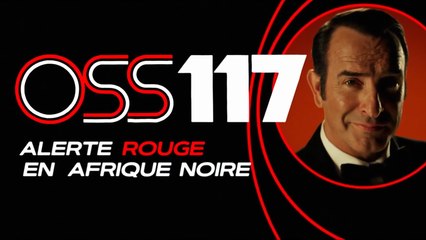 OSS 117 : Alerte rouge en Afrique noire - Teaser
