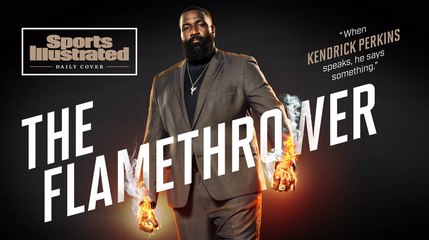 Daily Cover: Kendrick Perkins Won't Hold Back His Opinions, Not Even on Kevin Durant