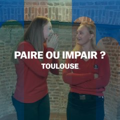Paire ou impair ? Toulouse
