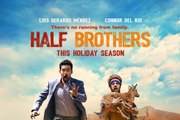 Half Brothers Trailer #1 (2020) Luis Gerardo Méndez, Connor Del Rio Drama Movie HD