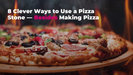 8 Clever Ways to Use a Pizza Stone—Besides Making Pizza