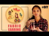 How to make handmade fabric earrings @ home? | DIY | unique jewelry | Easy & Simple