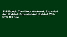 Full E-book  The 4 Hour Workweek, Expanded And Updated: Expanded And Updated, With Over 100 New
