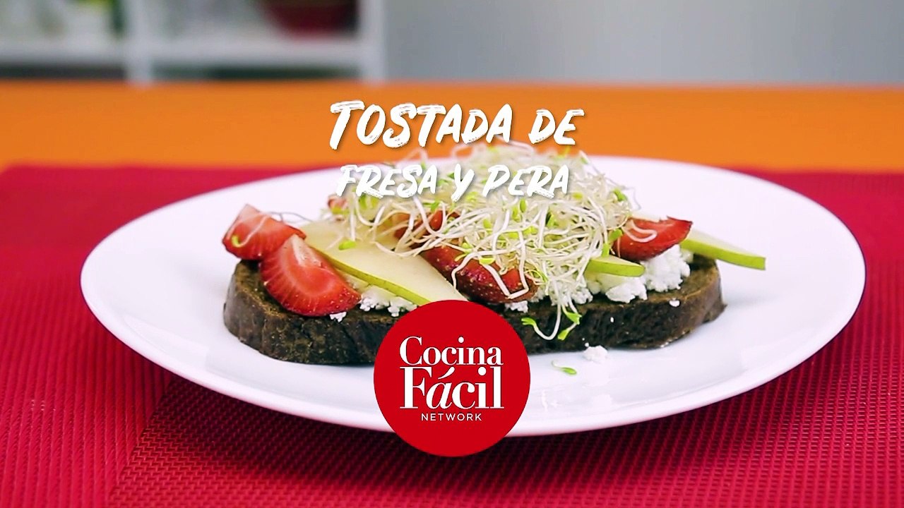 Toast de fresa y pera, ¡DESAYUNA RICO!