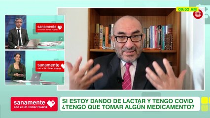 Doy de lactar y tengo Covid, ¿tomo algún medicamento? | Sanamente con el Doctor Elmer Huerta (HOY)