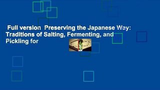 Full version  Preserving the Japanese Way: Traditions of Salting, Fermenting, and Pickling for