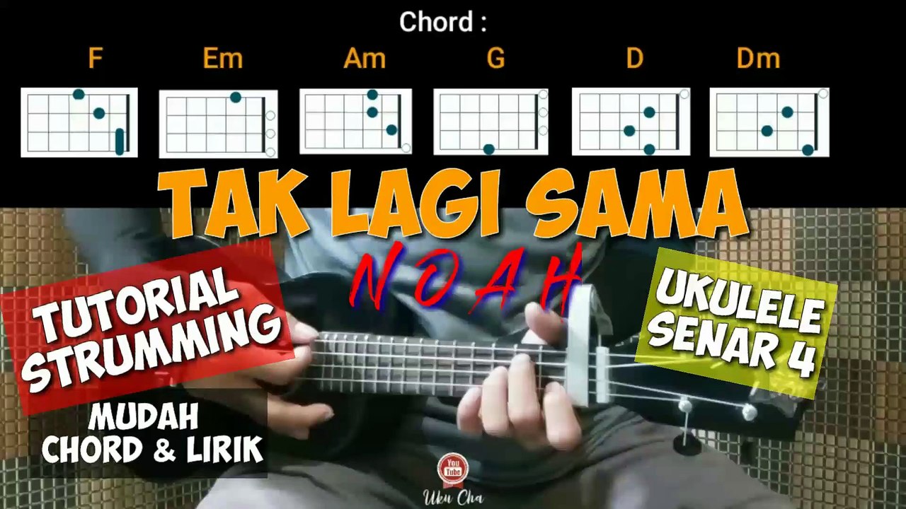 TAK LAGI SAMA - NOAH PETERPAN | Ukulele Tutorial Genjreng Chord Lirik