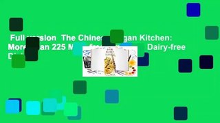 Full version  The Chinese Vegan Kitchen: More Than 225 Meat-free, Egg-free, Dairy-free Dishes