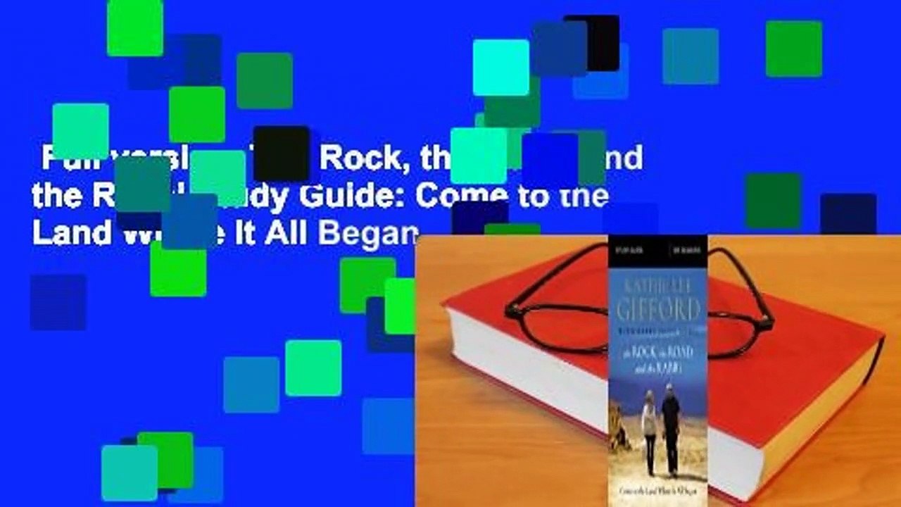 Full version  The Rock, the Road, and the Rabbi Study Guide: Come to the Land Where It All Began