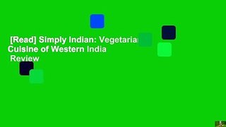 [Read] Simply Indian: Vegetarian Cuisine of Western India  Review