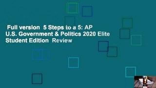 Full version  5 Steps to a 5: AP U.S. Government & Politics 2020 Elite Student Edition  Review