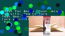 About For Books  Customers for Life: How to Turn That One-Time Buyer Into a Lifetime Customer  For