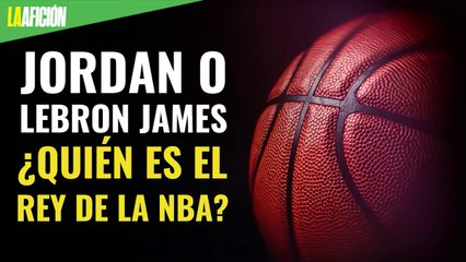 Michael Jordan y LeBron James, ¿quién es el verdadero rey de la NBA?