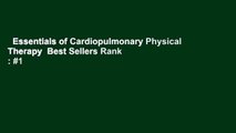 Essentials of Cardiopulmonary Physical Therapy  Best Sellers Rank : #1