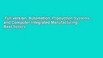 Full version  Automation, Production Systems, and Computer-Integrated Manufacturing  Best Sellers