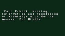 Full E-book  Nursing Informatics and Foundation of Knowledge with Online Access  For Kindle