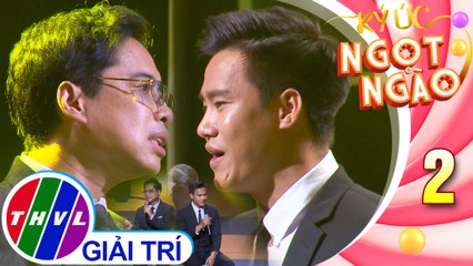 Ký ức ngọt ngào - Tập 2: Cha tôi - Ngọc Sơn, Cao Ngọc Cường