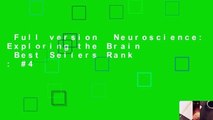 Full version  Neuroscience: Exploring the Brain  Best Sellers Rank : #4