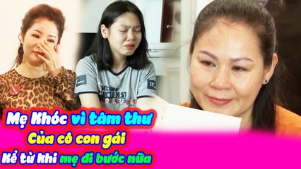 Thúy Nga Khóc Nức Nở Với Mối Bất Hòa Giữa Mẹ Và Cô Con Gái Cùng Bức Tâm Thư Xóa Bỏ Ngăn Cách