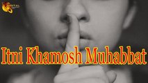 Itni khamosh Muhabbat | Poetry Junction | Ishqia Shayari