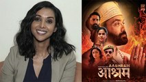 Anupriya Goenka Shares Her Experience Working In Web-Series Aashram