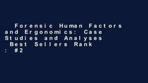 Forensic Human Factors and Ergonomics: Case Studies and Analyses  Best Sellers Rank : #2
