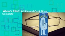 Where's Ellie?: A Hide-and-Seek Book Complete