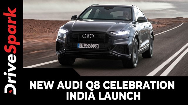 New Audi Q8 Celebration | India Launch | Prices, Specs, Features & Other Details