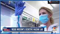Inside The Secretive Lab Developing Russia’s Coronavirus Vaccine - TODAY
