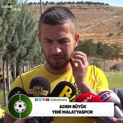 Adem Büyük: "Yeni Malatyaspor'da olduğum için mutluyum"