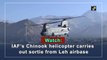 IAF’s Chinook helicopter carries out sortie from Leh airbase