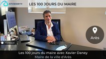 Les 100 jours du Maire Avec Xavier Daney Maire d'Arès