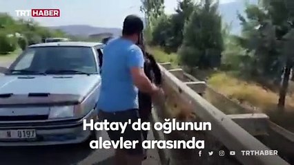 Oğlunu kurtarmak için alevlerin arasına dalacaktı