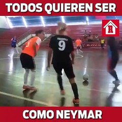 Todo mundo quiere ser como Neymar
