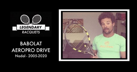 Raquettes de Légende #5 : La Babolat Aero Pro Drive de Rafael Nadal
