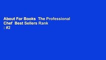 About For Books  The Professional Chef  Best Sellers Rank : #2