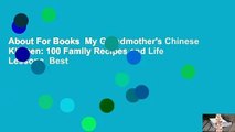 About For Books  My Grandmother's Chinese Kitchen: 100 Family Recipes and Life Lessons  Best