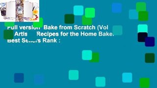 Full version  Bake from Scratch (Vol 3): Artisan Recipes for the Home Baker  Best Sellers Rank :