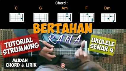 BERTAHAN - RAMA | Ukulele Tutorial Genjreng Chord Lirik