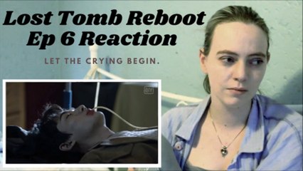 WU XIE'S CONDITION GETS WORSE! Lost Tomb Reboot (重启之极海听雷) S02 E06 Series Reaction