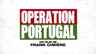 Opération Portugal Bande Annonce