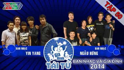 Ngẫu Hứng vs. Yin Yang | Vòng Chung Kết | GIA ĐÌNH TÀI TỬ | Tập 50 | 150816