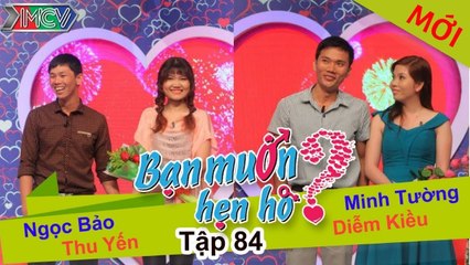 Bạn muốn hẹn hò tập 84 | Anh chàng bá đạo nhậu cả ngày không say muốn bạn nữ sống là phải "Nhẫn Tâm"