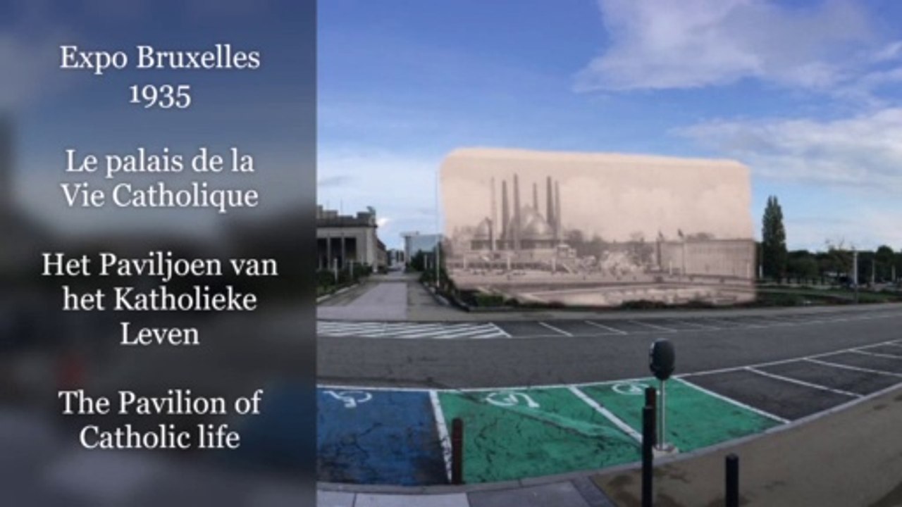Past and present (1935 vs 2020):  The Pavilion of Catholic Life during Brussels International Exposition of 1935 - Low Quality version