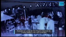 Así fue la impactante explosión en un bar de San Miguel