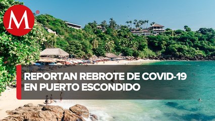 Cierran playas de Puerto Escondido por rebrote de covid-19