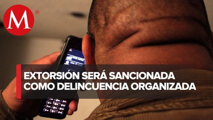 Diputados aprueban sancionar extorsión como delincuencia organizada