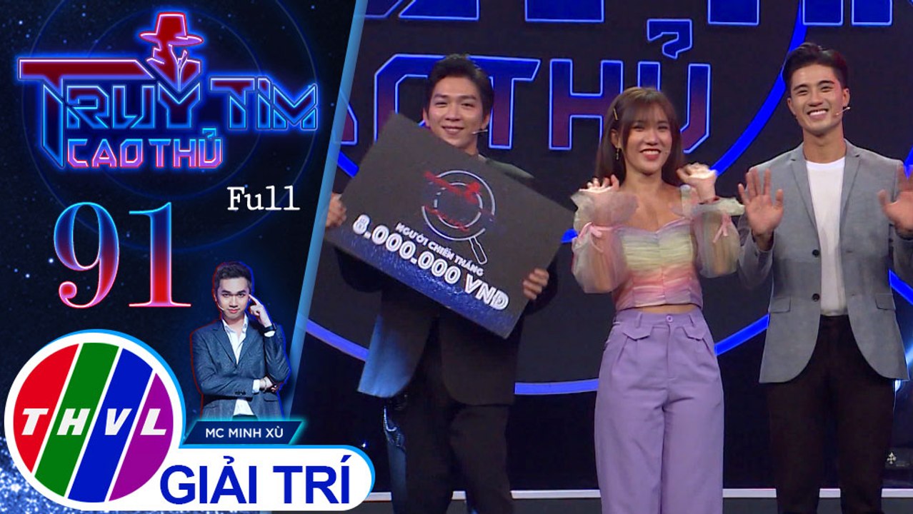 Truy tìm cao thủ - Tập 91 FULL: Nghệ sĩ Lê Minh Ngọc, Đạt Nguyễn, Tăng Phúc, Dương Yến Nhi