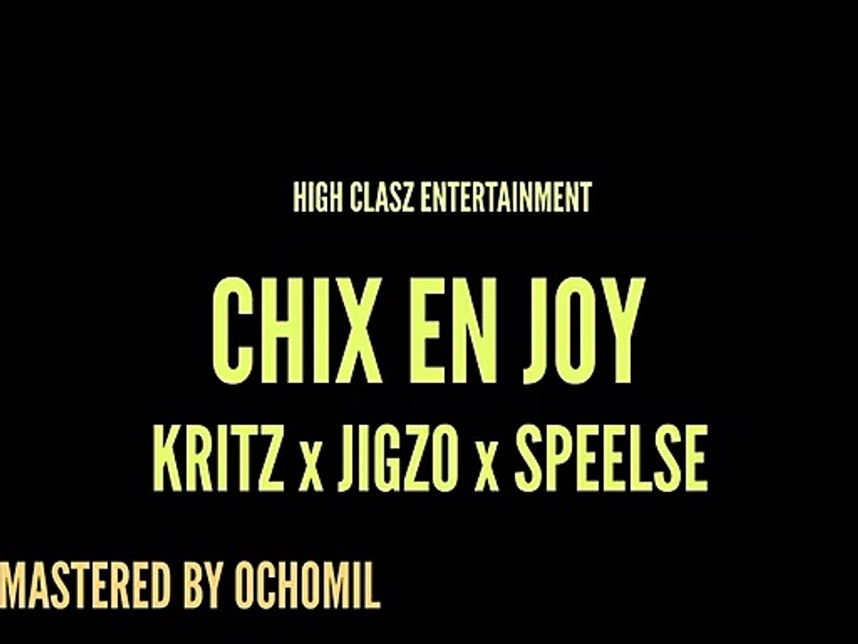 CHIX EN JOY - HIGH CLASZ ENTERTAINMENT
